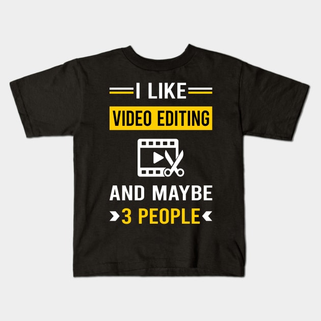 3 People Video Editing Editor Kids T-Shirt by Good Day